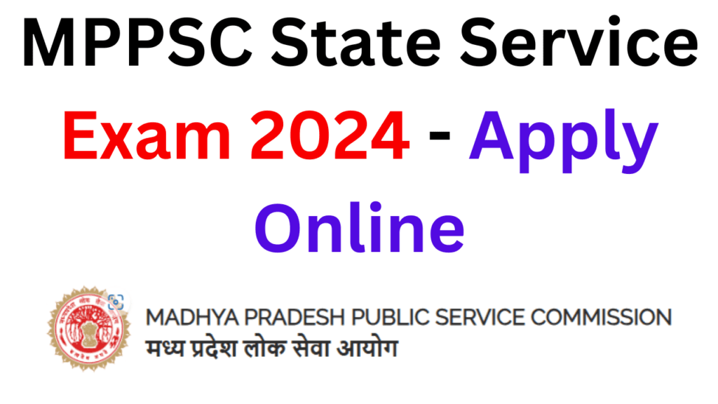 MPPSC State Service Exam 2024 - Apply Online